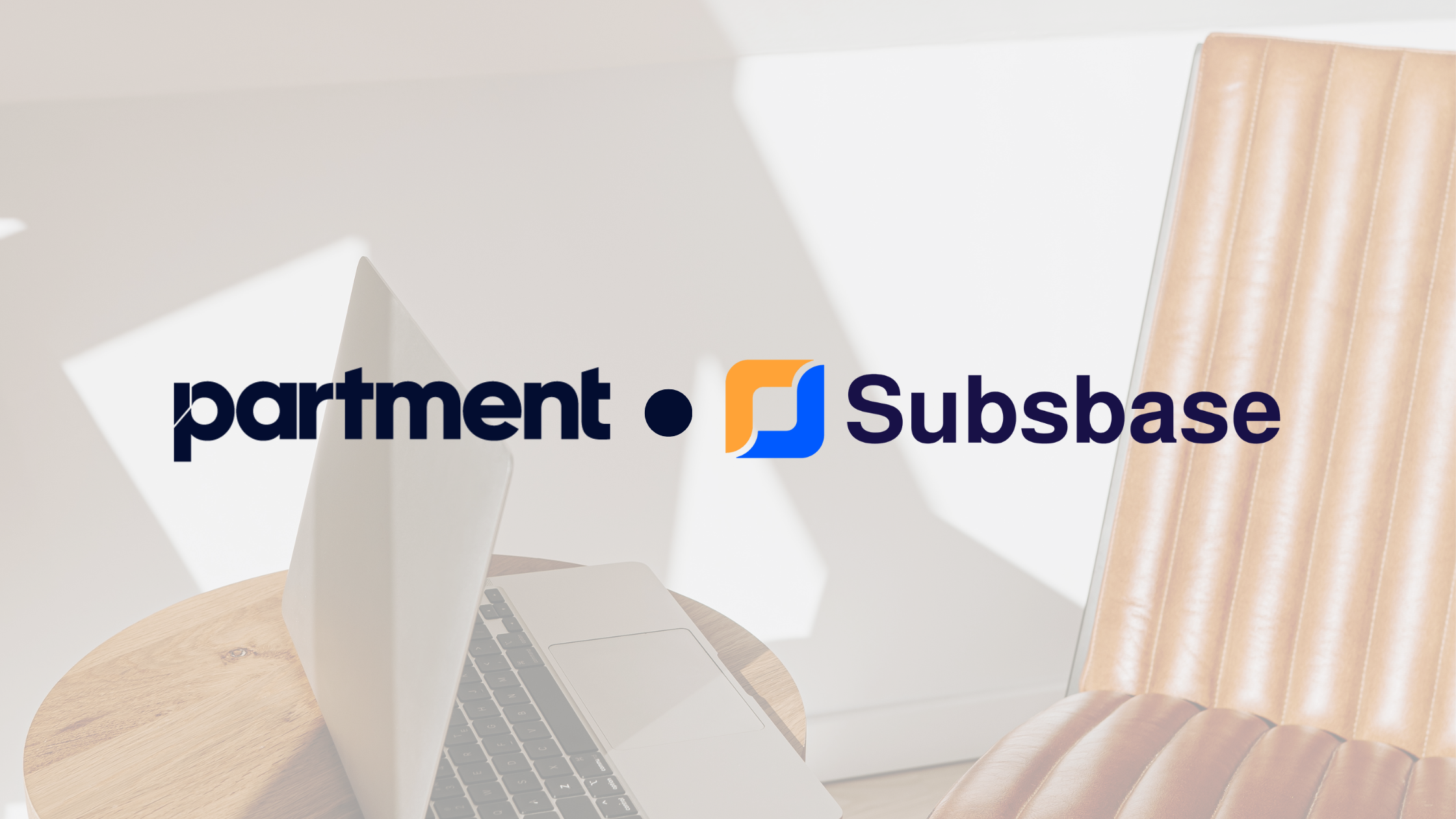 Partment Joins Forces with Subsbase to Elevate Customer Experience and Streamline Payments